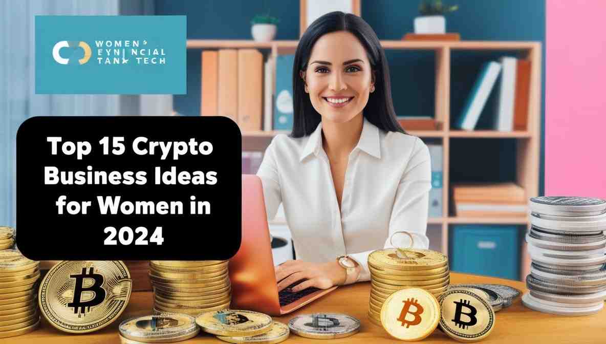 Crypto business ideas for women