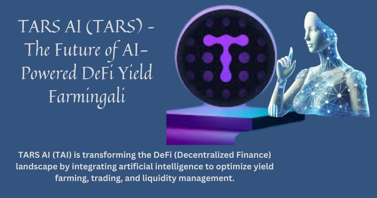 TARS AI (TARS) – The Future of AI-Powered DeFi Yield Farming