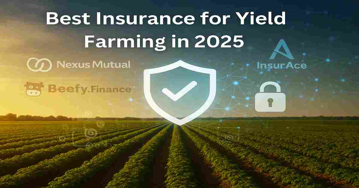 A digitally blended image of a green farm field with DeFi insurance icons like Nexus Mutual, Beefy Finance, and InsurAce representing yield farming protection.