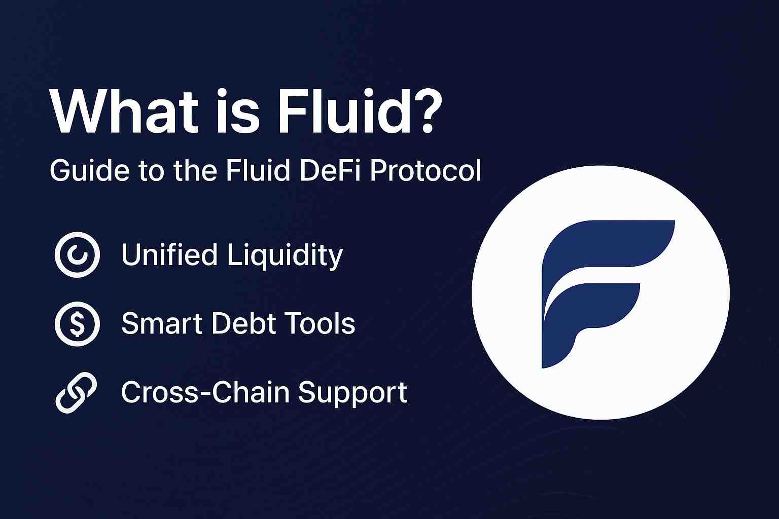 Infographic explaining Fluid DeFi protocol with unified liquidity, smart debt tools, and cross-chain support.